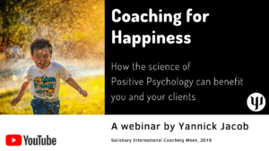 positive psychology, coaching for happiness, Salisbury International Coaching week 2019