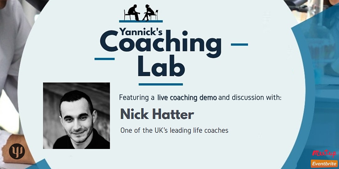 Londdon's Leading Life Coach, Nick Hatter, Yannick's Coaching Lab